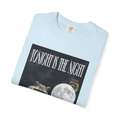 Tonight Is The Night T‑Shirt