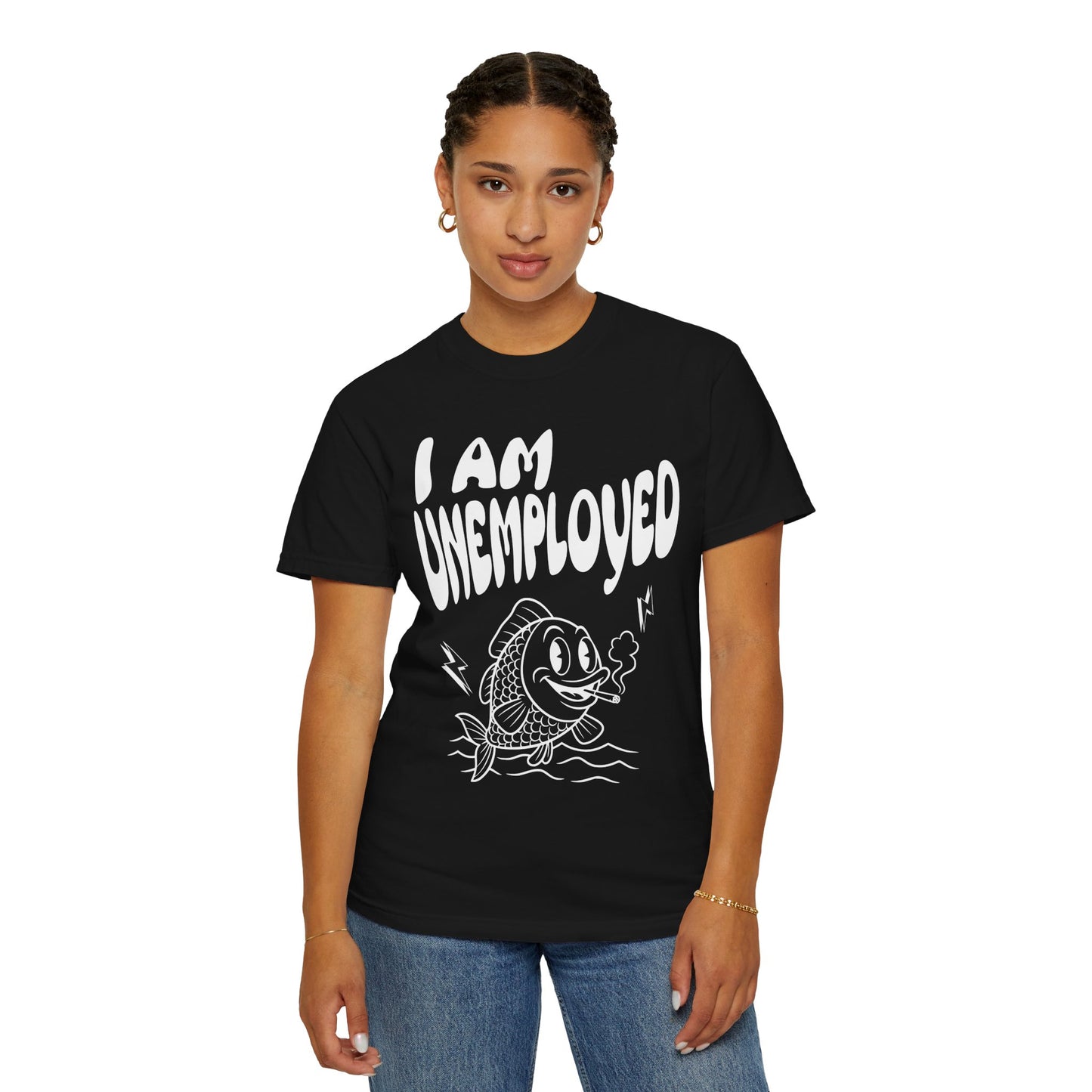 Im Unemployed T‑Shirt