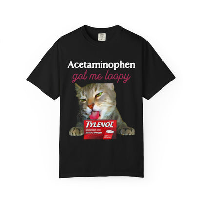 Acetaminophen Got Me Loopy T‑Shirt