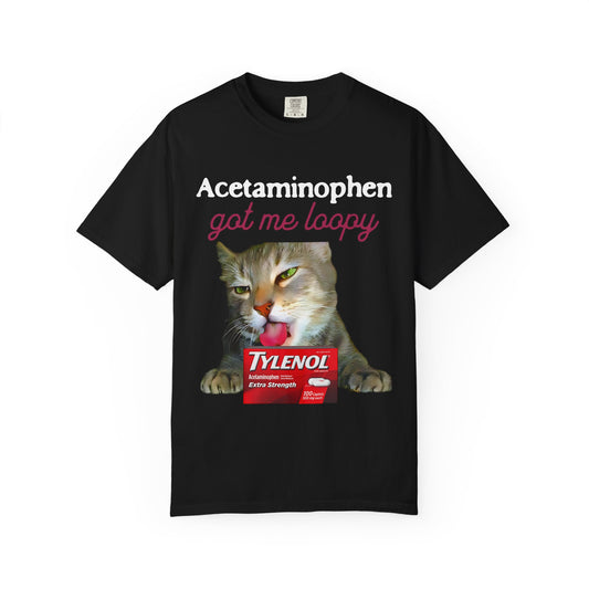 Acetaminophen Got Me Loopy T‑Shirt
