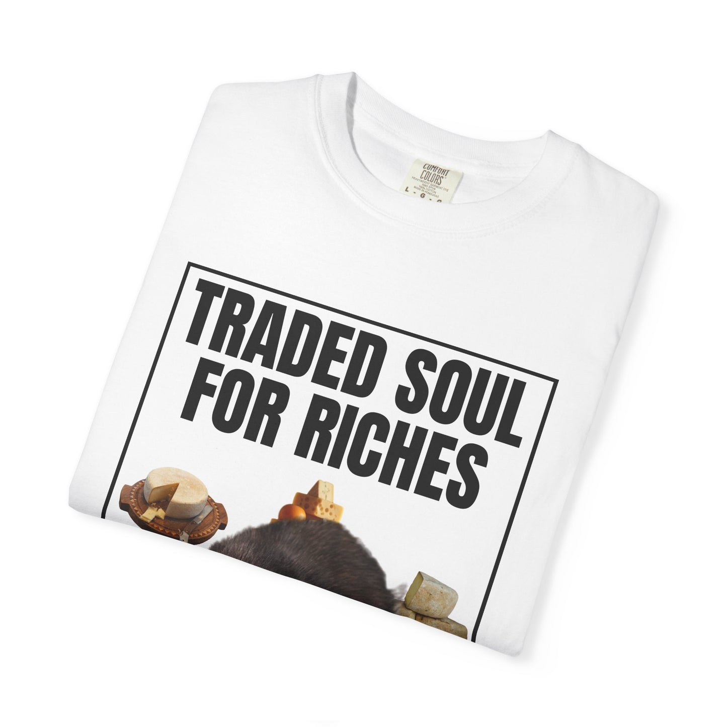 Traded Soul For Riches T‑Shirt