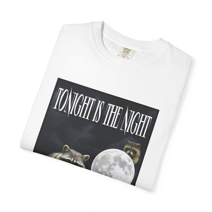 Tonight Is The Night T‑Shirt