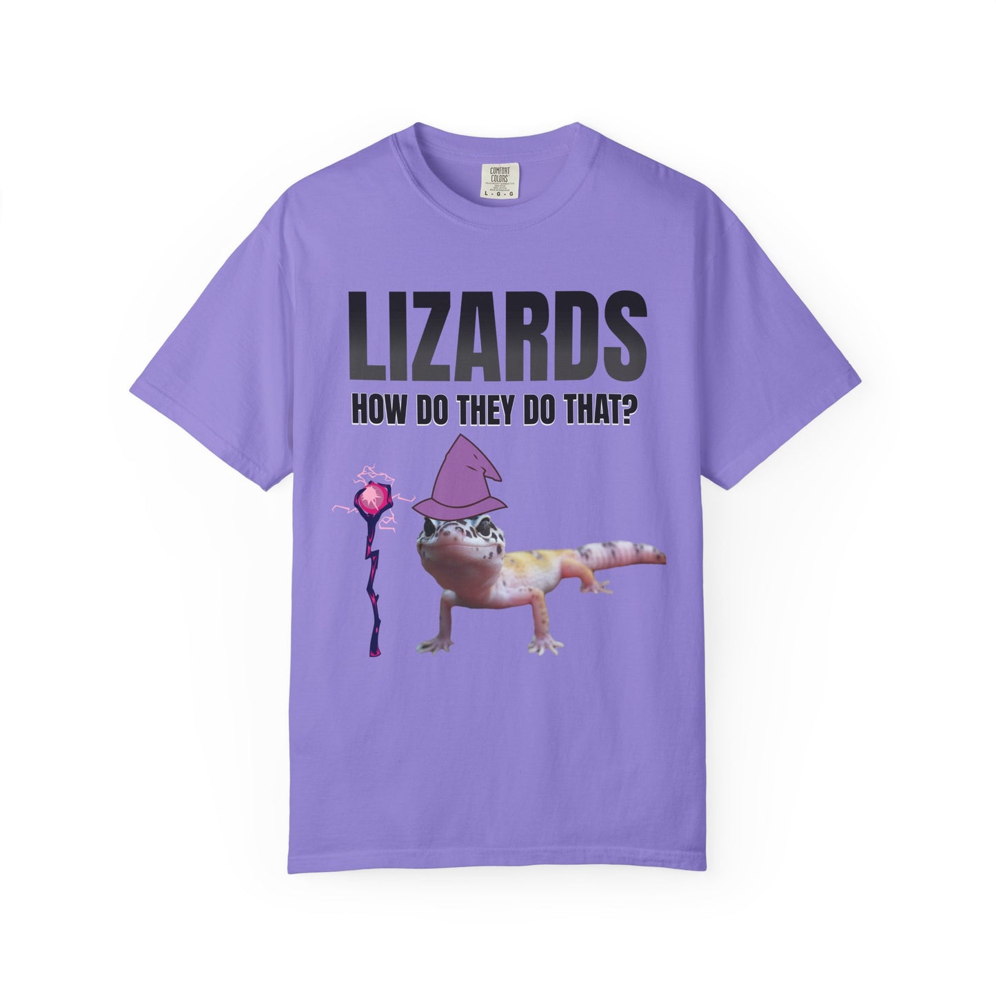 Lizards How Do They Do That T‑Shirt