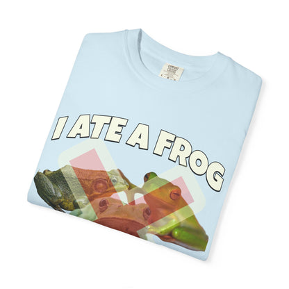 I Ate A Frog And I Liked It T‑Shirt