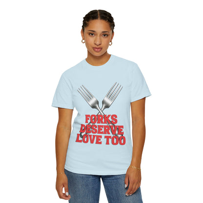 Forks Deserve Love Too T‑Shirt