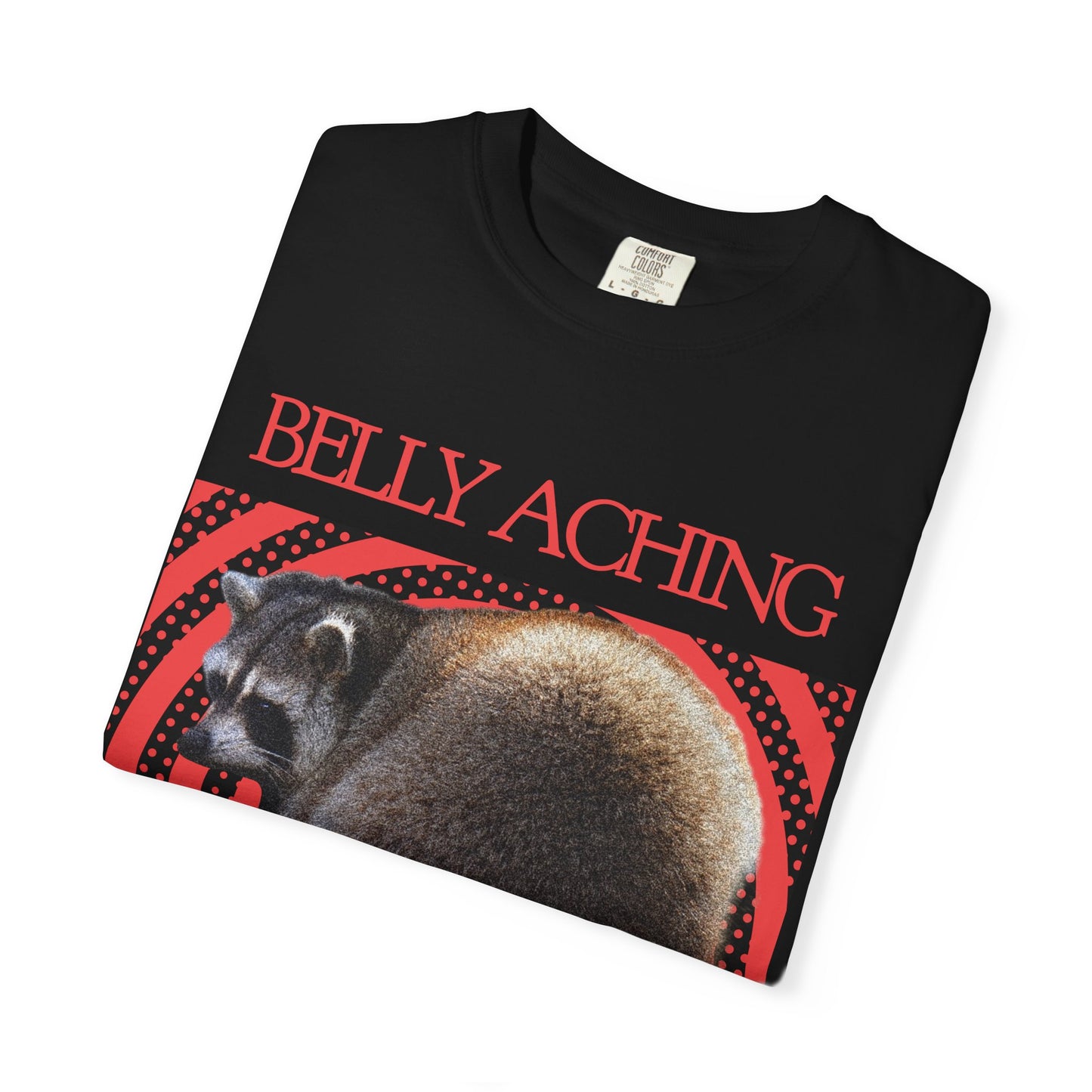 Belly Aching - My Gods Have Forsaken Me T‑Shirt