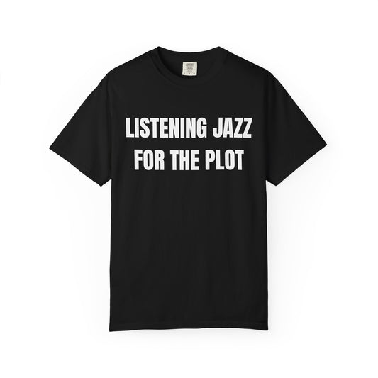 Listening Jazz For The Plot T‑Shirt