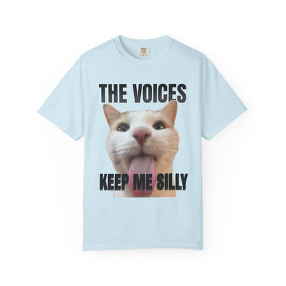 The Voices Keep Me Silly T‑Shirt