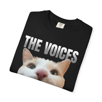 The Voices Keep Me Silly T‑Shirt