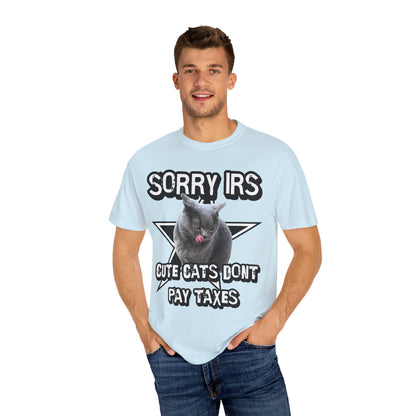 Sorry IRS Cut Cats Dont Pay Taxes T‑Shirt