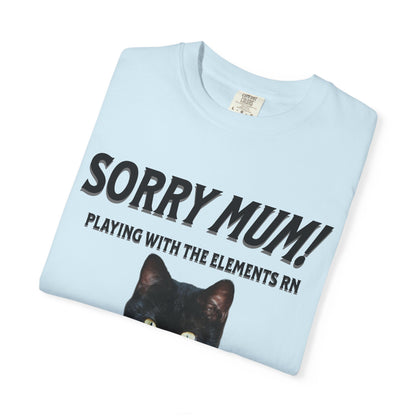 Sorry MUM! Playing With The Elements RN T‑Shirt