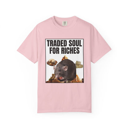 Traded Soul For Riches T‑Shirt