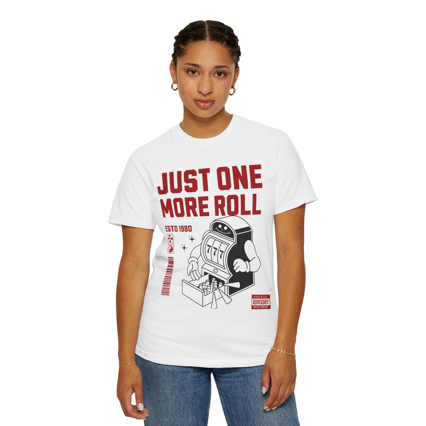 Just One More Roll T‑Shirt