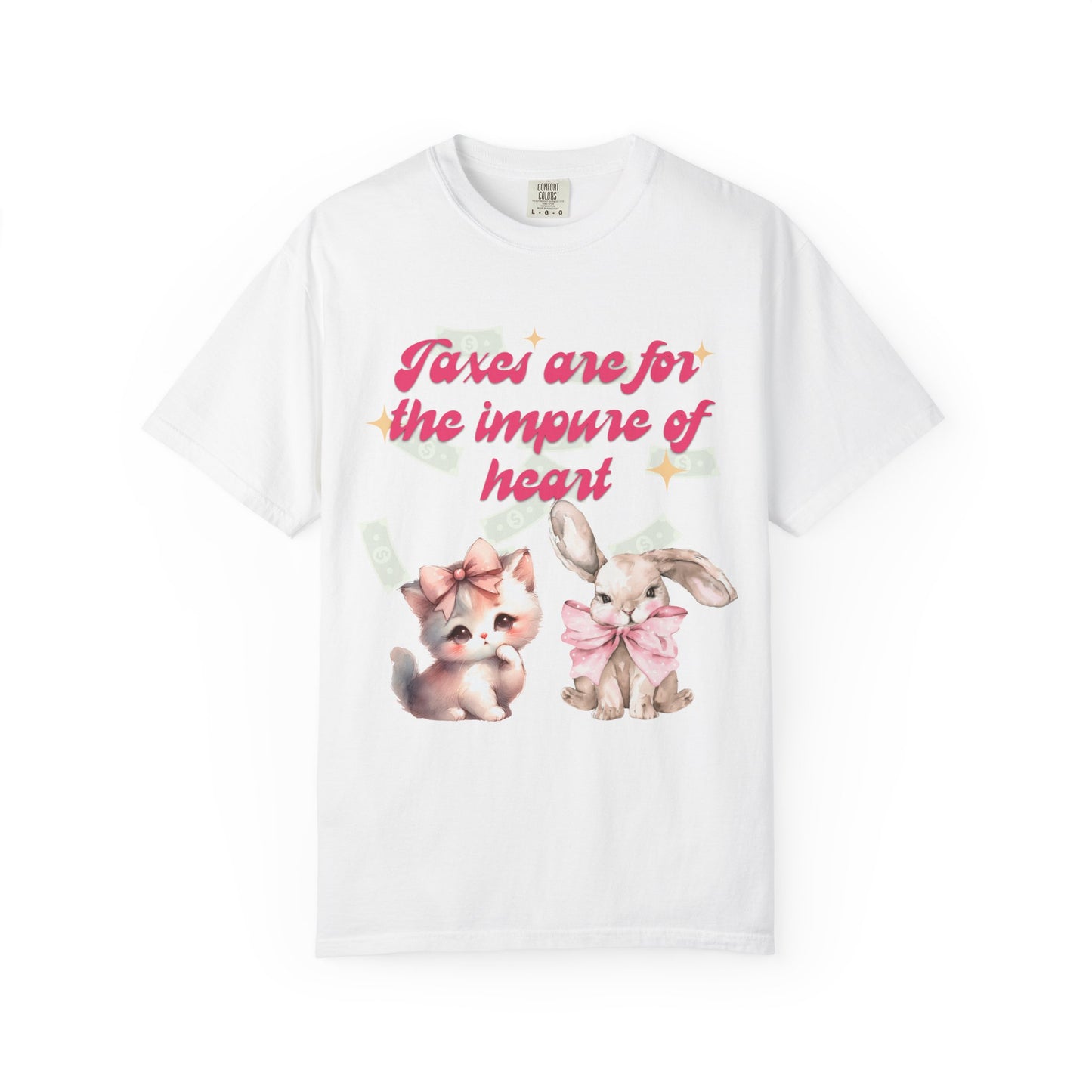 Taxes Are For The Impure Of Heart T‑Shirt