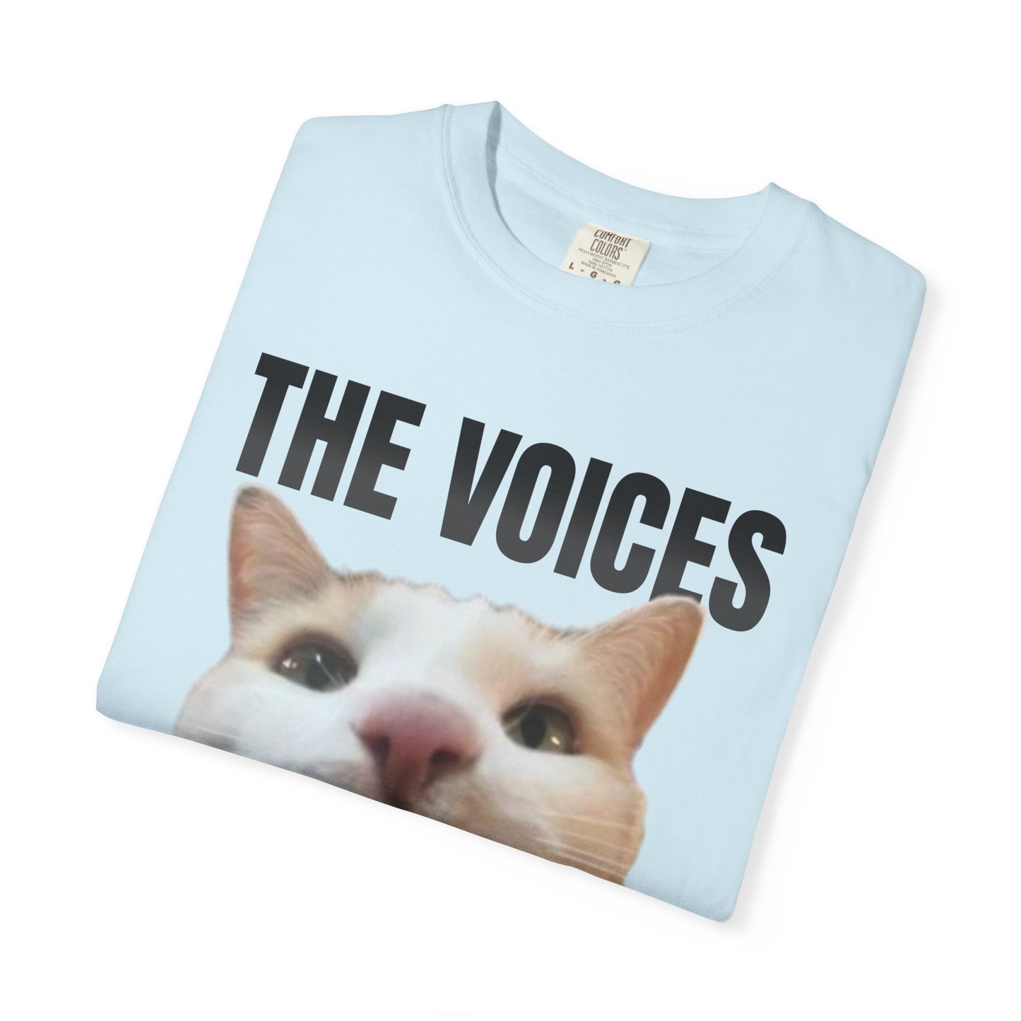 The Voices Keep Me Silly T‑Shirt