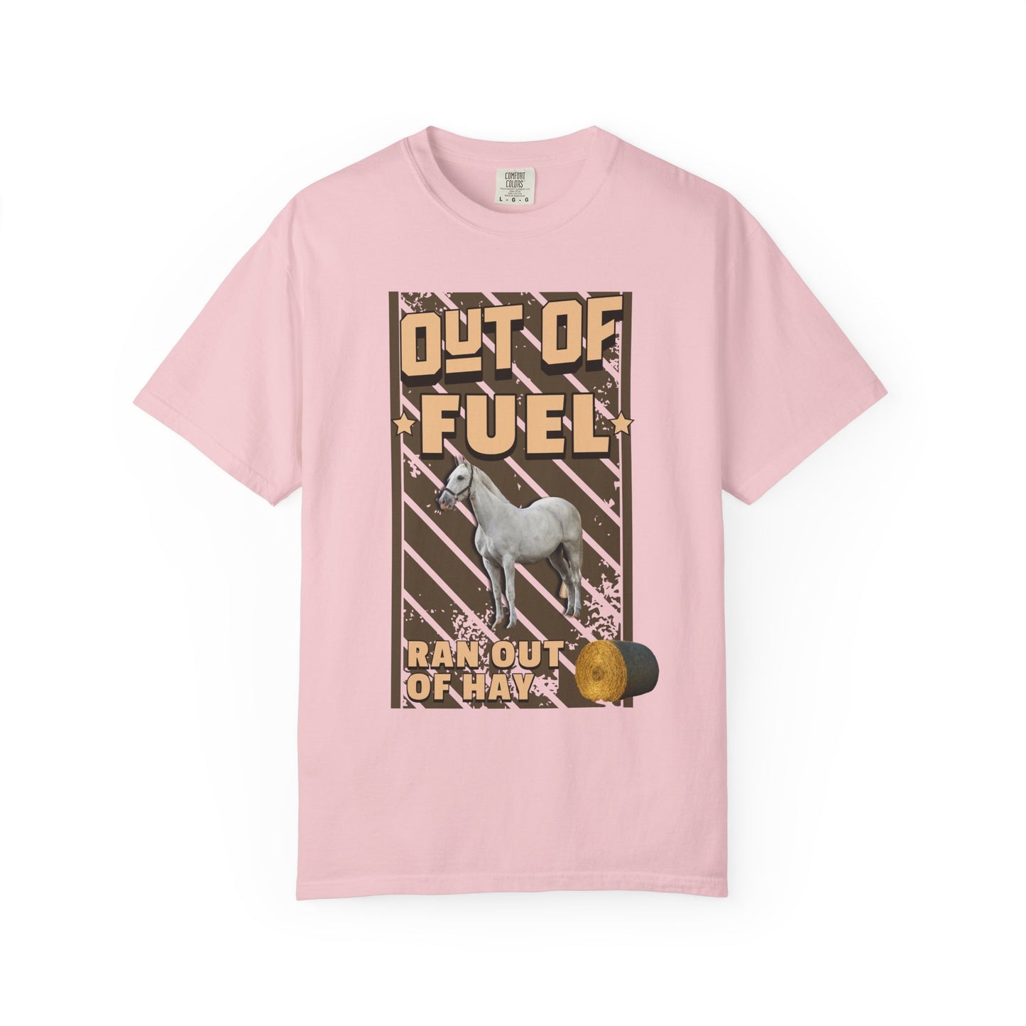 Out Of Fuel - Ran Out Of Hay T‑Shirt