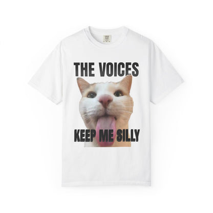 The Voices Keep Me Silly T‑Shirt