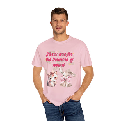 Taxes Are For The Impure Of Heart T‑Shirt