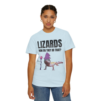 Lizards How Do They Do That T‑Shirt