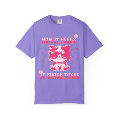 How It Feels To Evade Taxes T‑Shirt