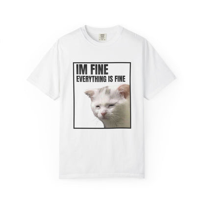 Im Fine Everything Is Fine Cat T‑Shirt