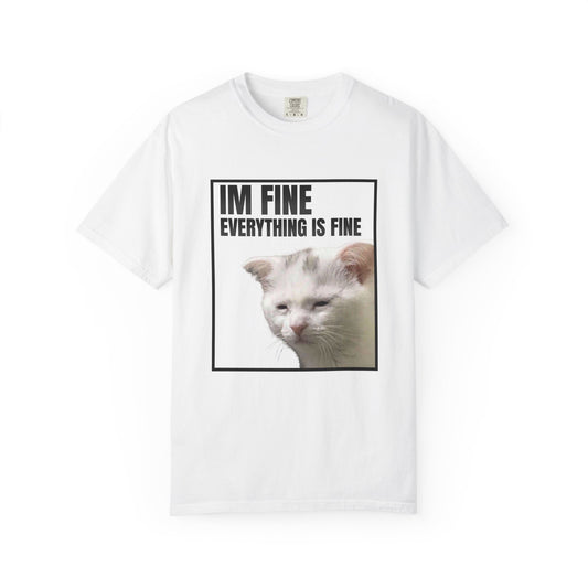 Im Fine Everything Is Fine Cat T‑Shirt