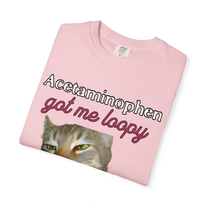 Acetaminophen Got Me Loopy T‑Shirt