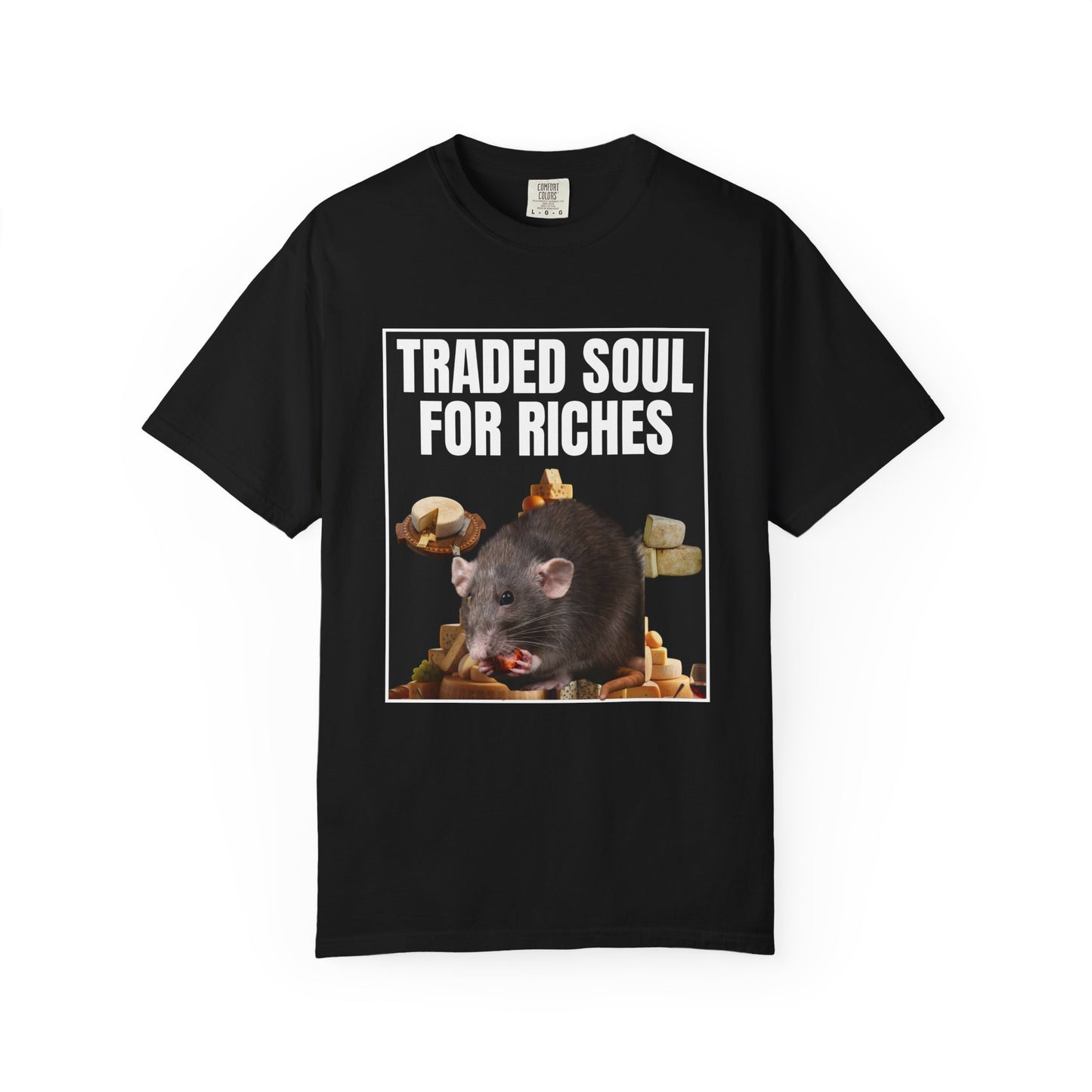 Traded Soul For Riches T‑Shirt