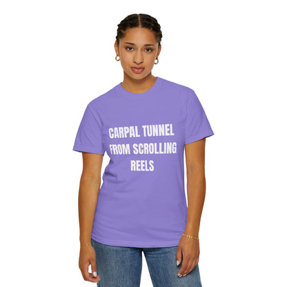 Carpal Tunnel From Scrolling Reels T‑Shirt
