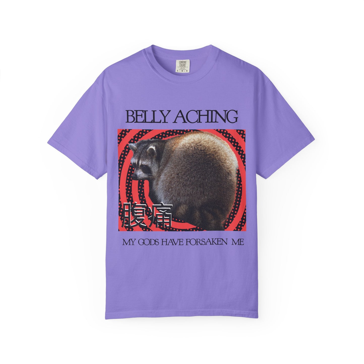 Belly Aching - My Gods Have Forsaken Me T‑Shirt