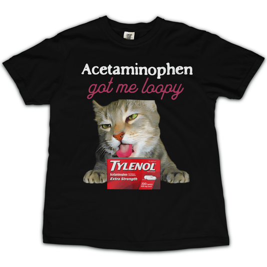 Acetaminophen Got Me Loopy T‑Shirt - Punk For Pickles
